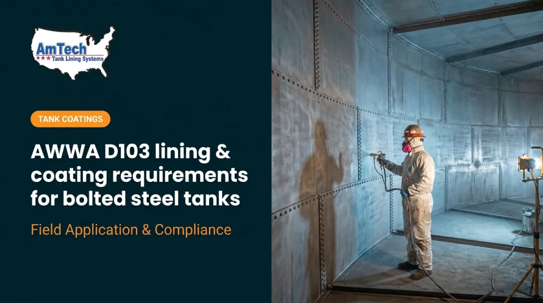AWWA D103 lining & coating requirements for bolted steel tanks