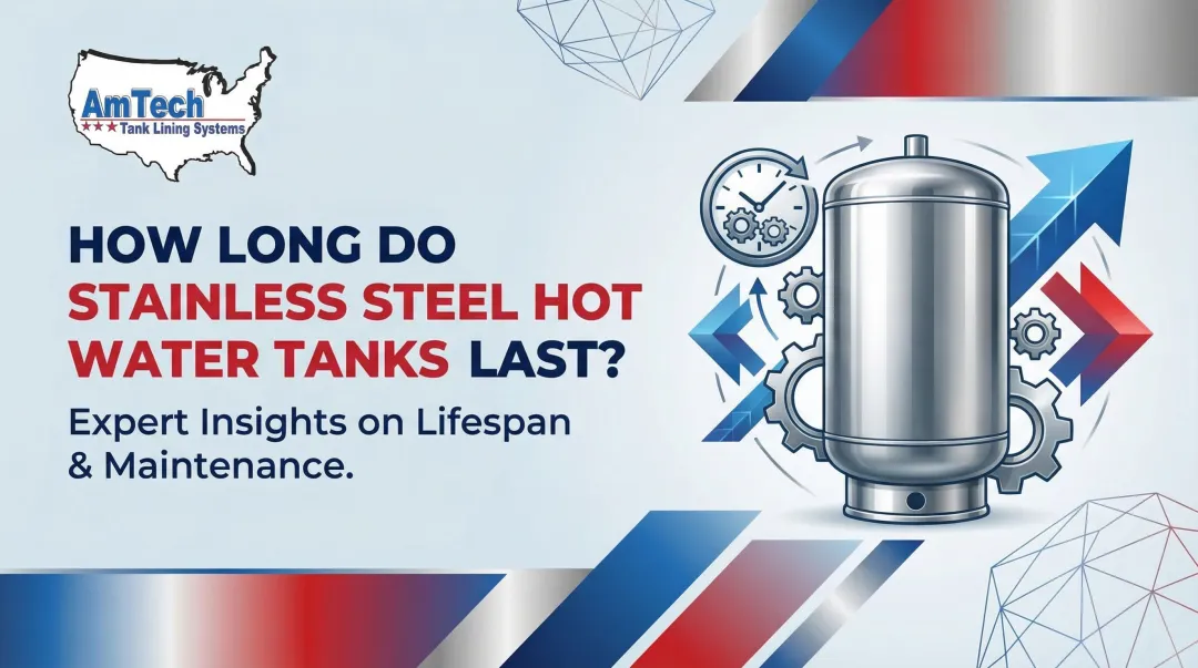How Long Do Stainless Steel Hot Water Tanks Last?
