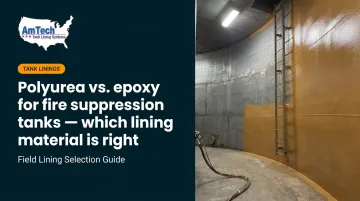 Polyurea vs. epoxy for fire suppression tanks — which lining material is right