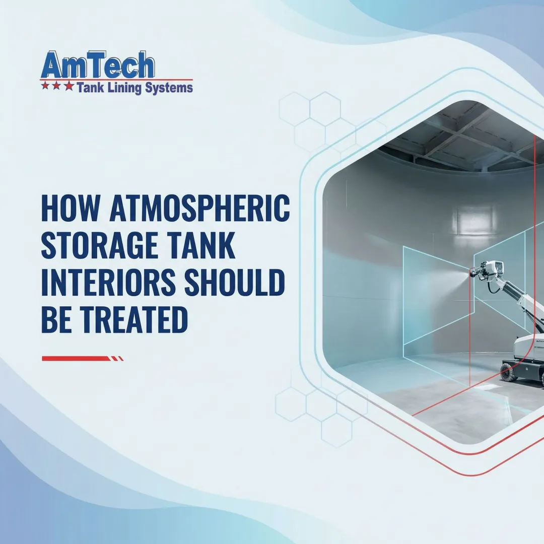 How Atmospheric Storage Tank Interiors Should Be Treated