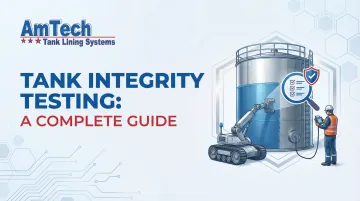 Tank Integrity Testing: A Complete Guide