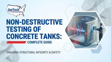 Non-Destructive Testing of Concrete Tanks: Complete Guide