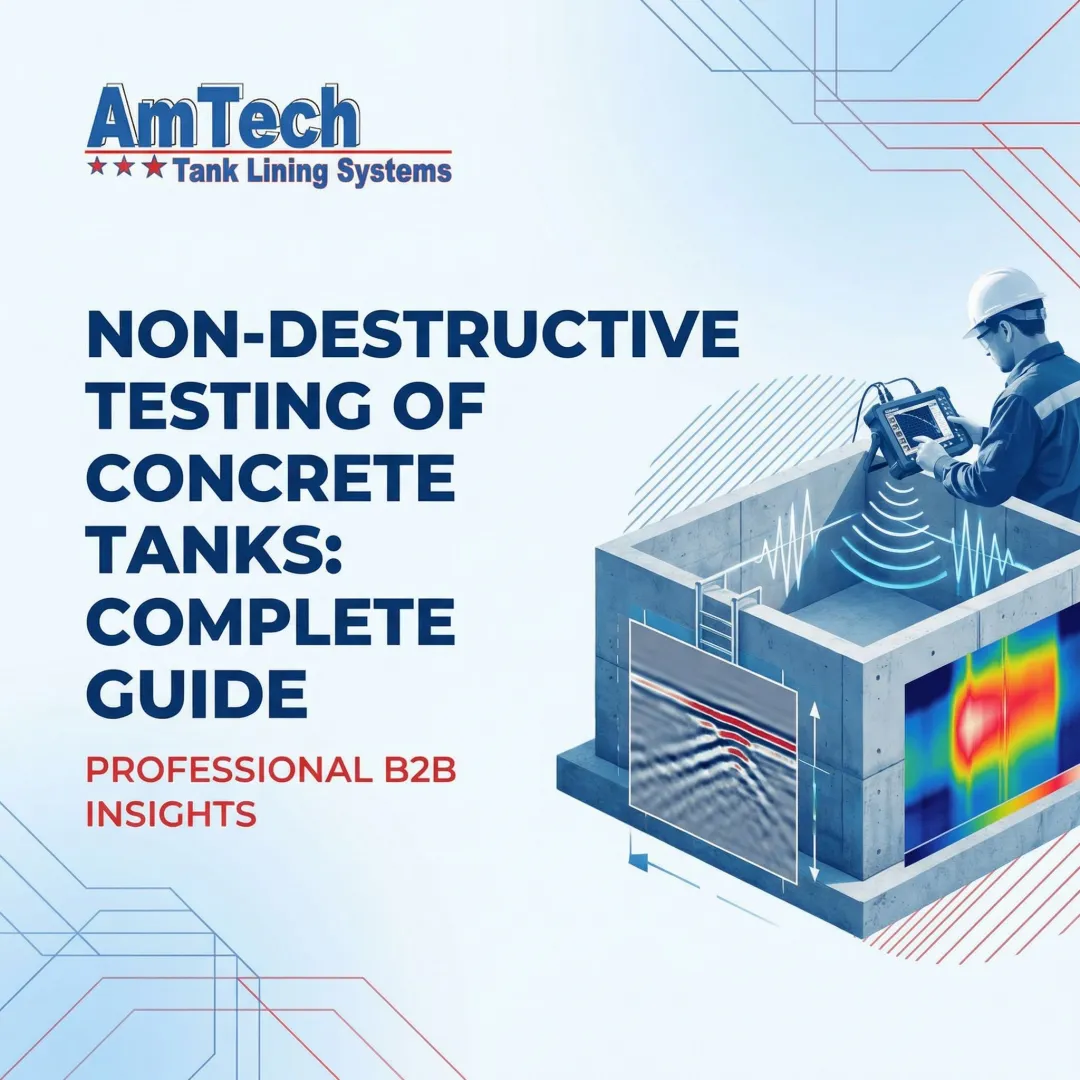 Non-Destructive Testing of Concrete Tanks: Complete Guide