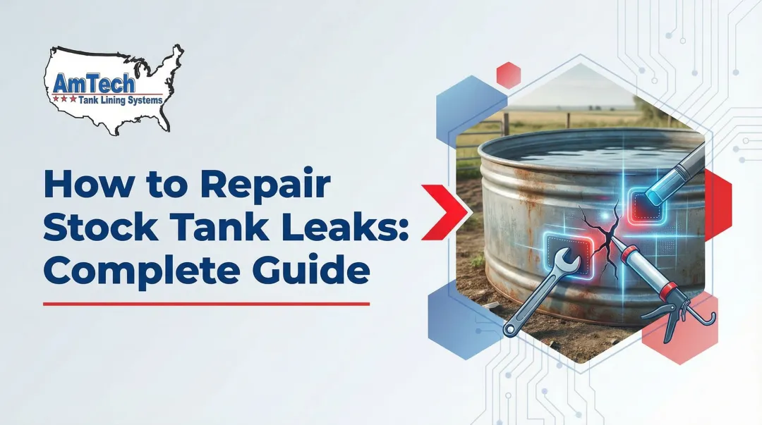 How to Repair Stock Tank Leaks: Complete Guide