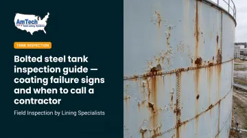 Bolted steel tank inspection guide — coating failure signs and when to call a contractor