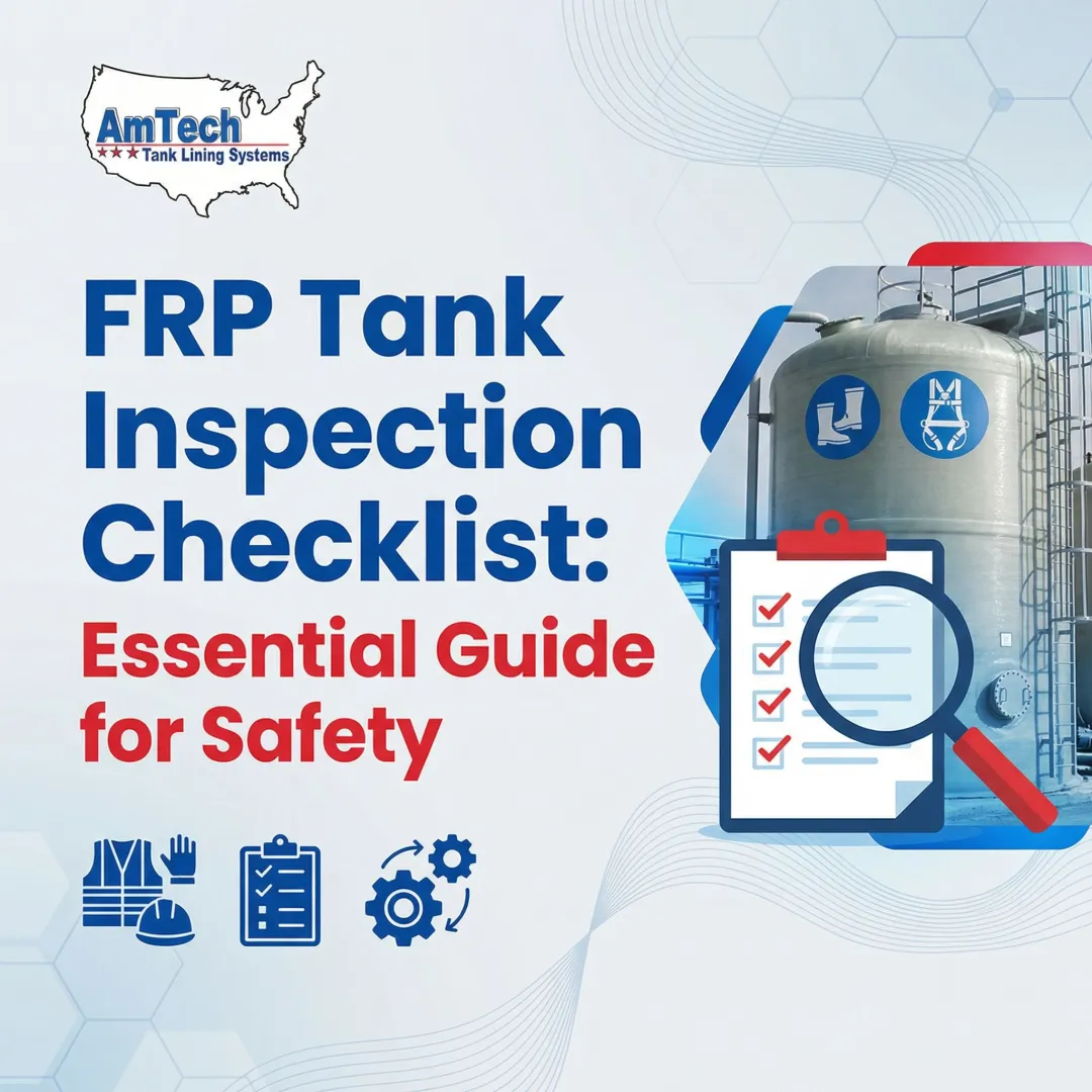FRP Tank Inspection Checklist: Essential Guide for Safety