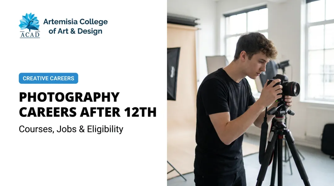 Photography Careers After 12th: Courses, Jobs & Eligibility