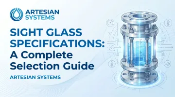 Sight Glass Specifications: A Complete Selection Guide