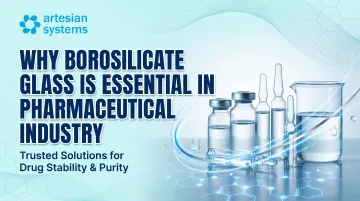 Why Borosilicate Glass Is Essential in Pharmaceutical Industry