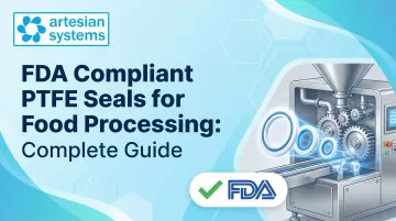FDA Compliant PTFE Seals for Food Processing: Complete Guide