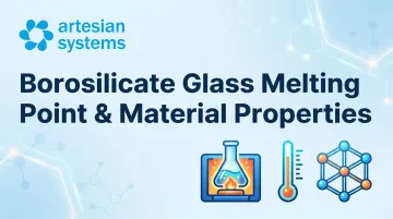 Borosilicate Glass Melting Point &amp; Material Properties
