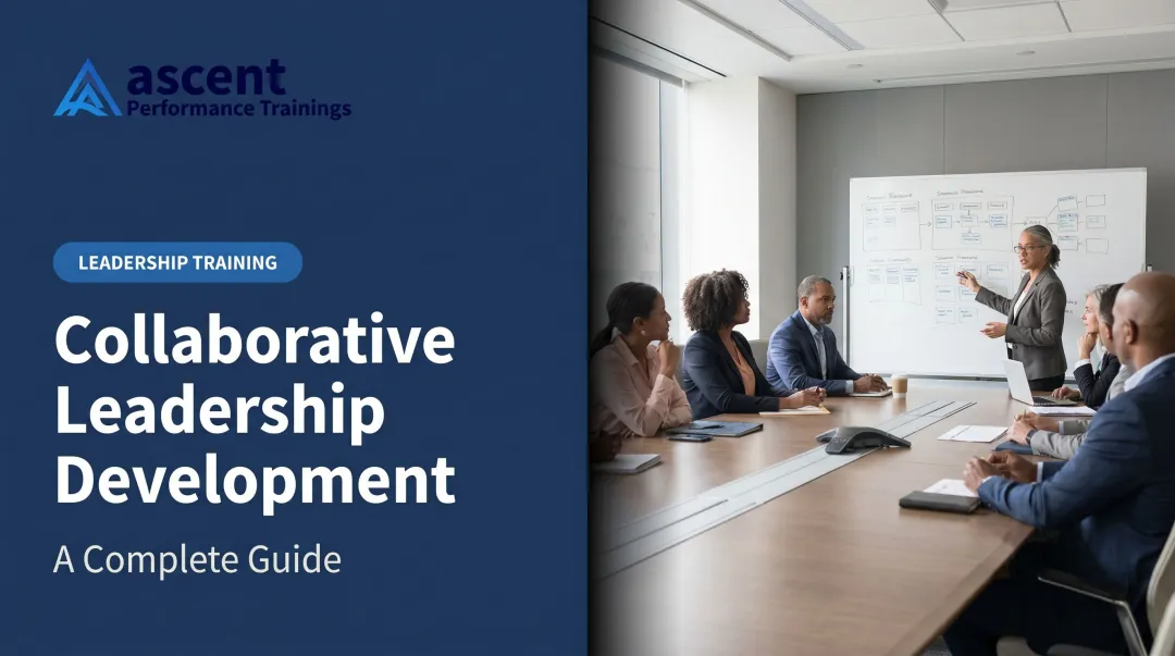 Collaborative Leadership Development: A Complete Guide