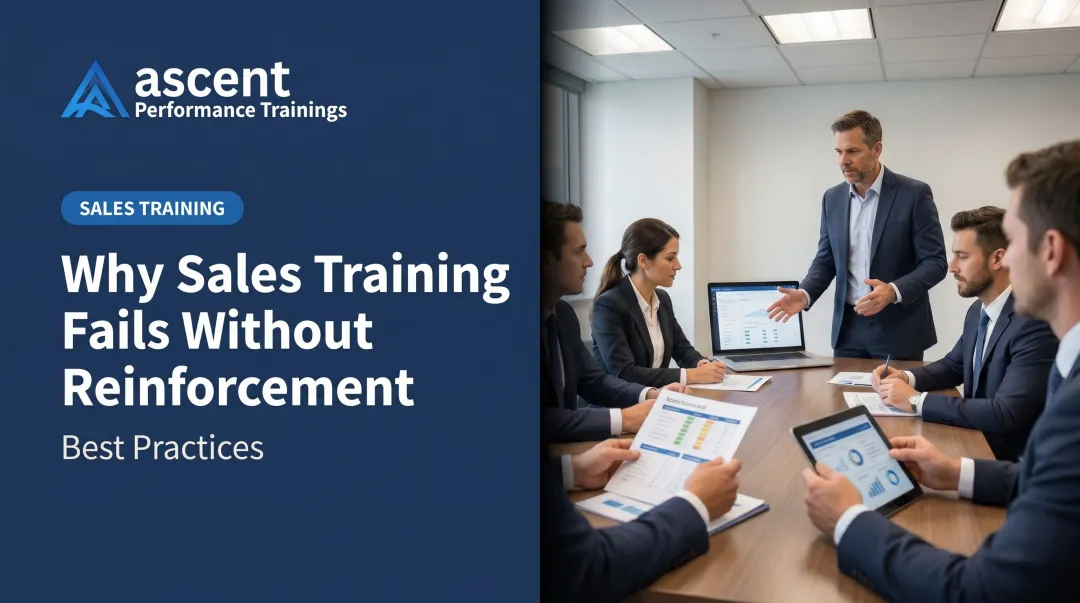 Why Sales Training Fails Without Reinforcement — Best Practices