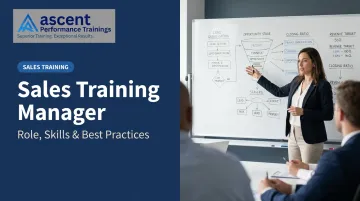 Sales Training Manager: Role, Skills &amp; Best Practices