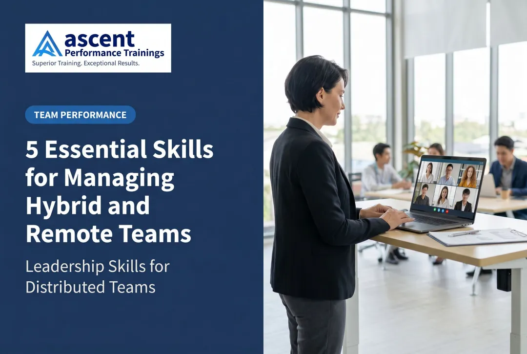 5 Essential Skills for Managing Hybrid and Remote Teams