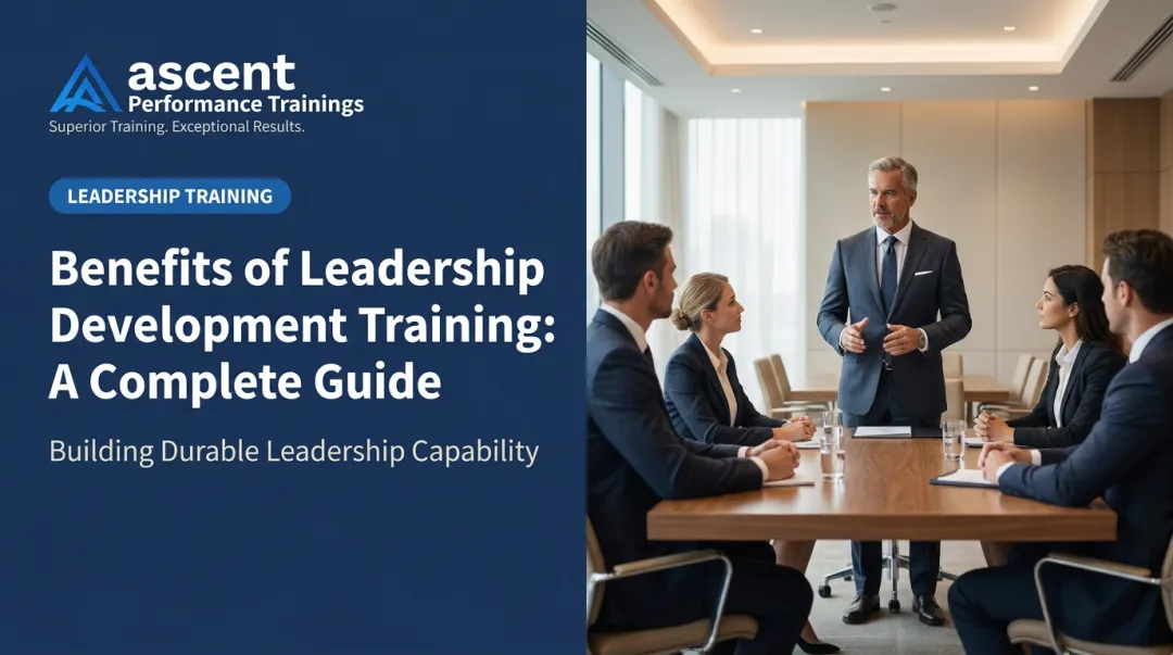 Benefits of Leadership Development Training: A Complete Guide