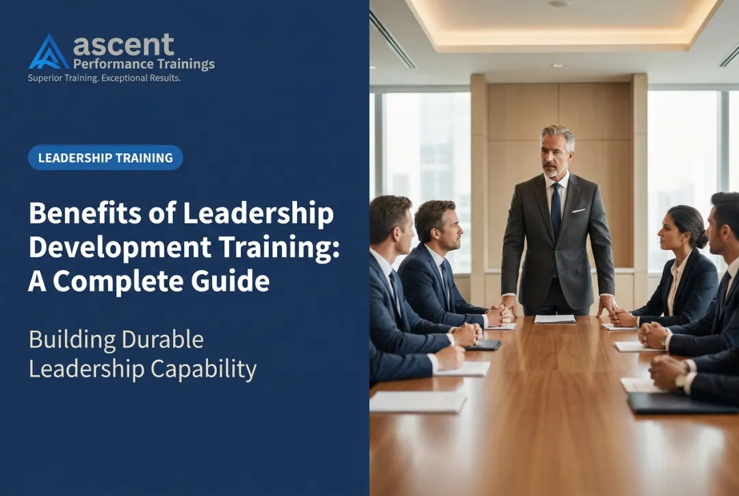 Benefits of Leadership Development Training: A Complete Guide