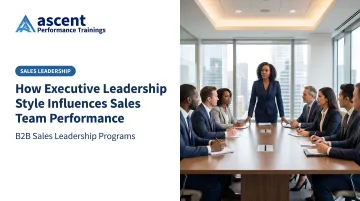 How Executive Leadership Style Influences Sales Team Performance