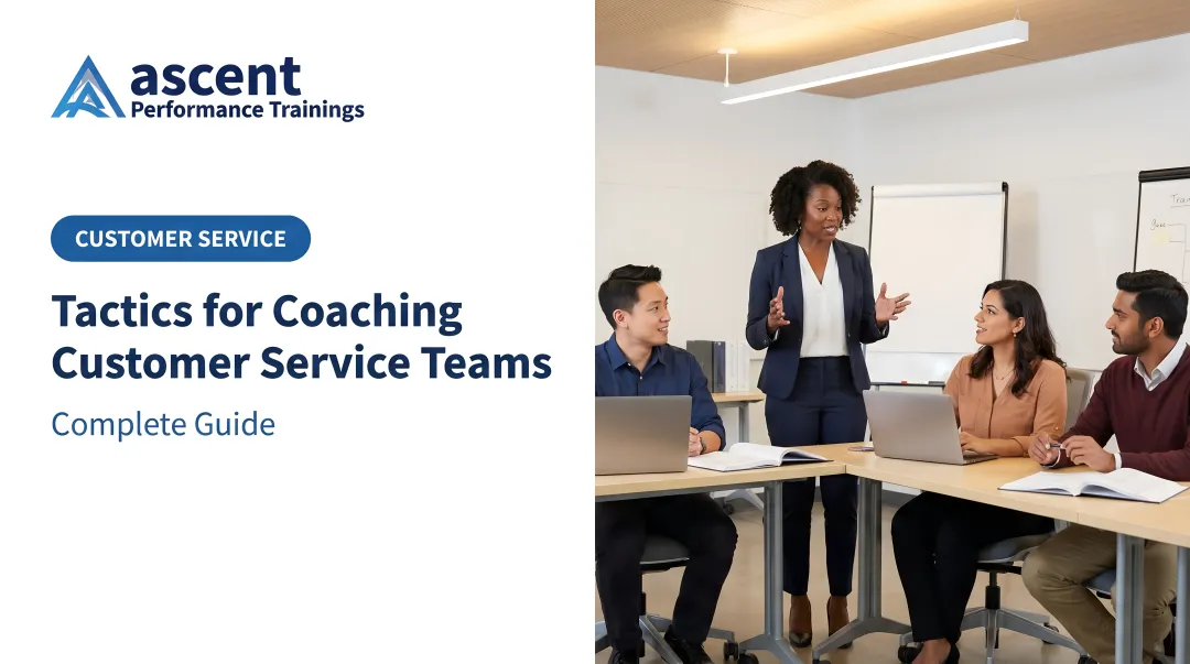 Tactics for Coaching Customer Service Teams: Complete Guide