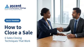 How to Close a Sale: 6 Sales Closing Techniques That Work