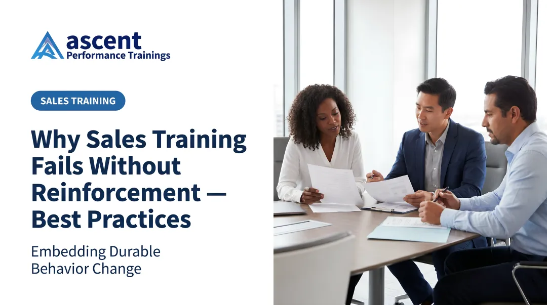 Why Sales Training Fails Without Reinforcement — Best Practices