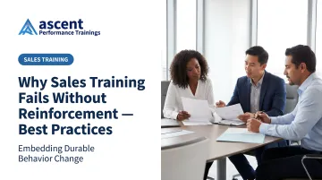 Why Sales Training Fails Without Reinforcement — Best Practices