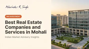 Best Real Estate Companies and Services in Mohali