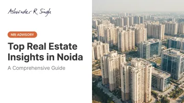 Top Real Estate Insights in Noida: A Comprehensive Guide