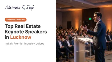 Top Real Estate Keynote Speakers in Lucknow