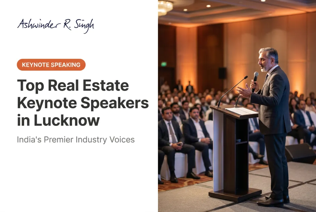 Top Real Estate Keynote Speakers in Lucknow