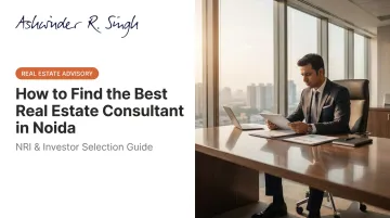 How to Find the Best Real Estate Consultant in Noida