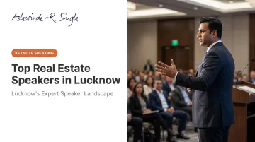 Top Real Estate Speakers in Lucknow