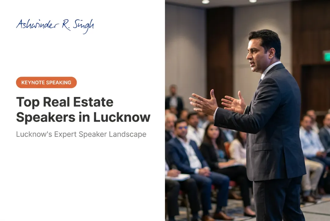 Top Real Estate Speakers in Lucknow
