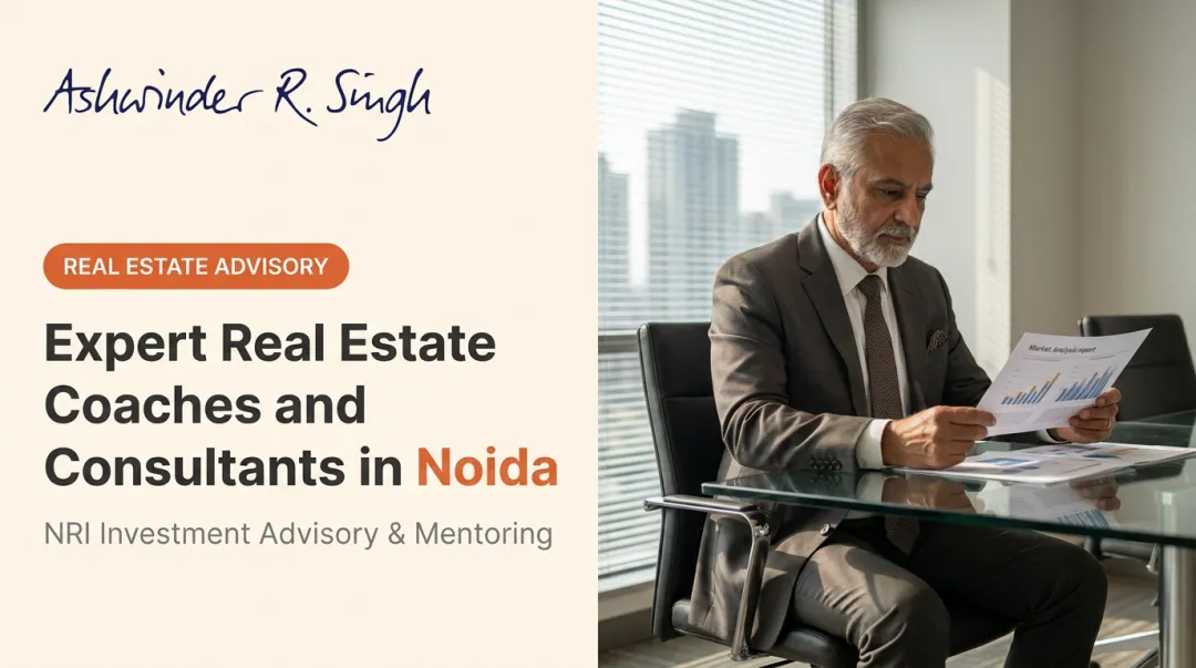 Expert Real Estate Coaches and Consultants in Noida