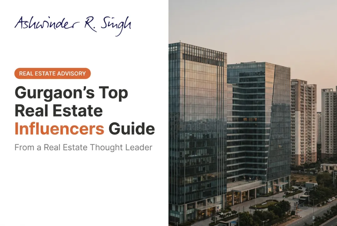 Gurgaon's Top Real Estate Influencers Guide