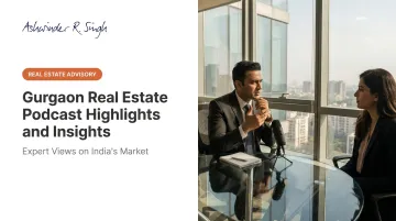 Gurgaon Real Estate Podcast Highlights and Insights