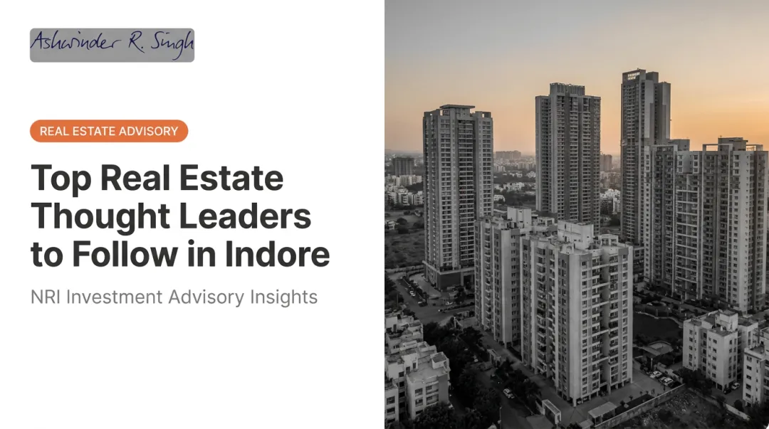 Top Real Estate Thought Leaders to Follow in Indore