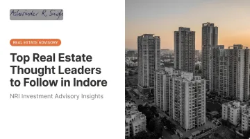 Top Real Estate Thought Leaders to Follow in Indore