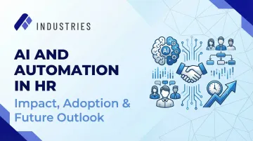 AI and Automation in HR: Impact, Adoption &amp; Future Outlook
