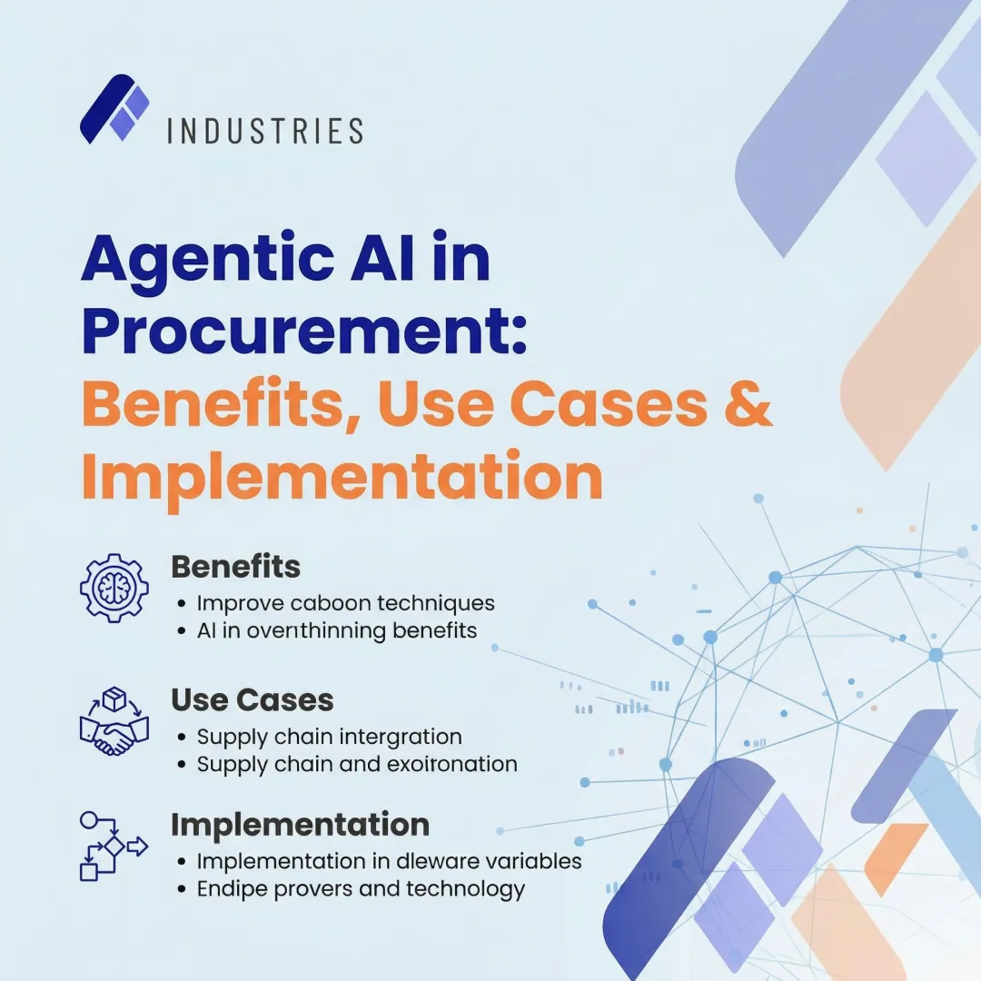 Agentic AI in Procurement: Benefits, Use Cases & Implementation