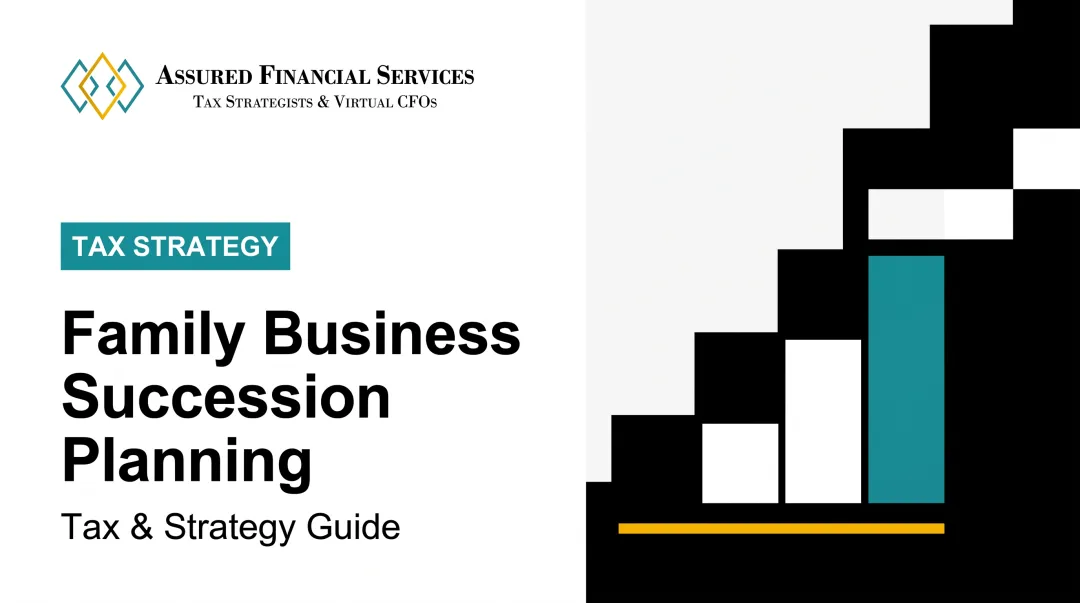 Family Business Succession Planning: Tax & Strategy Guide