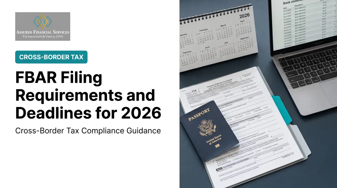 FBAR Filing Requirements and Deadlines for 2026