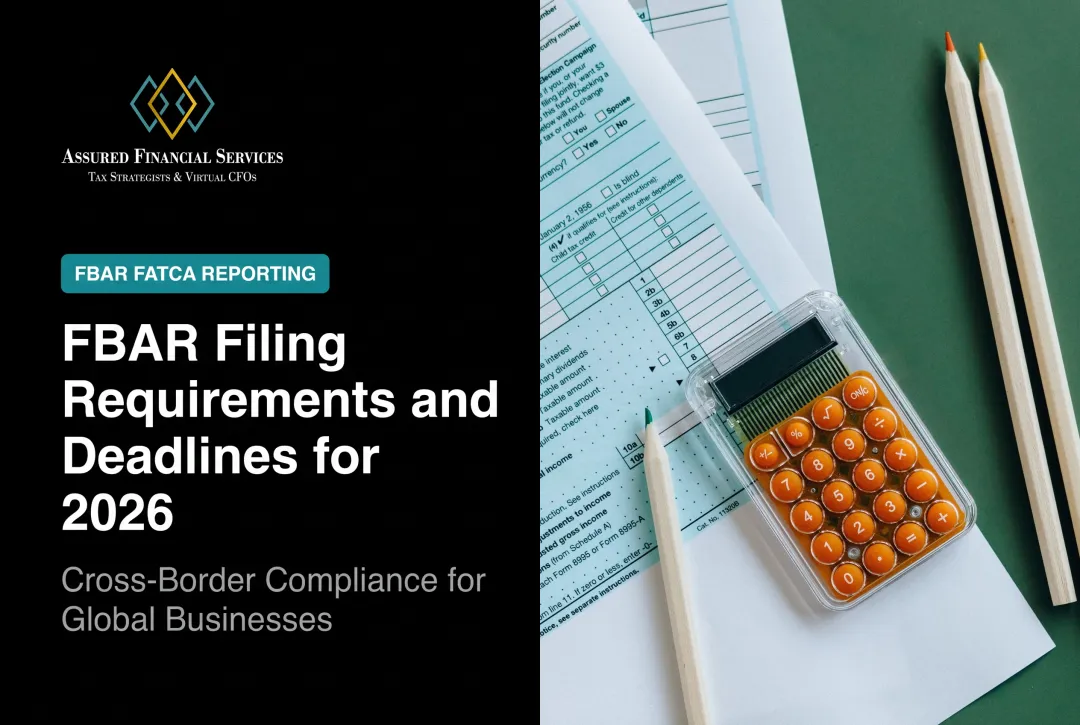 FBAR Filing Requirements and Deadlines for 2026