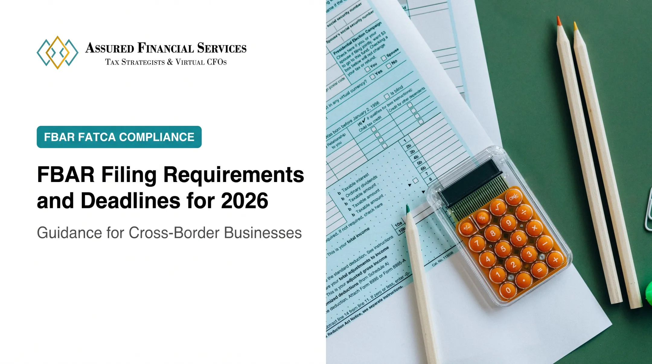 FBAR Filing Requirements and Deadlines for 2026