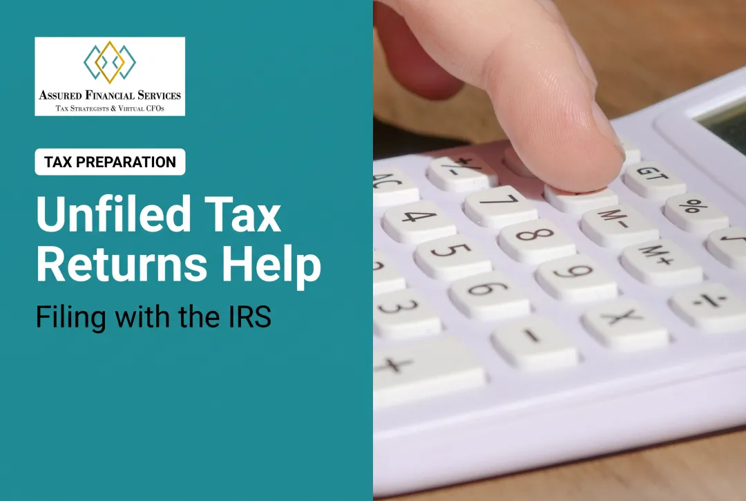 Unfiled Tax Returns Help: Filing with the IRS