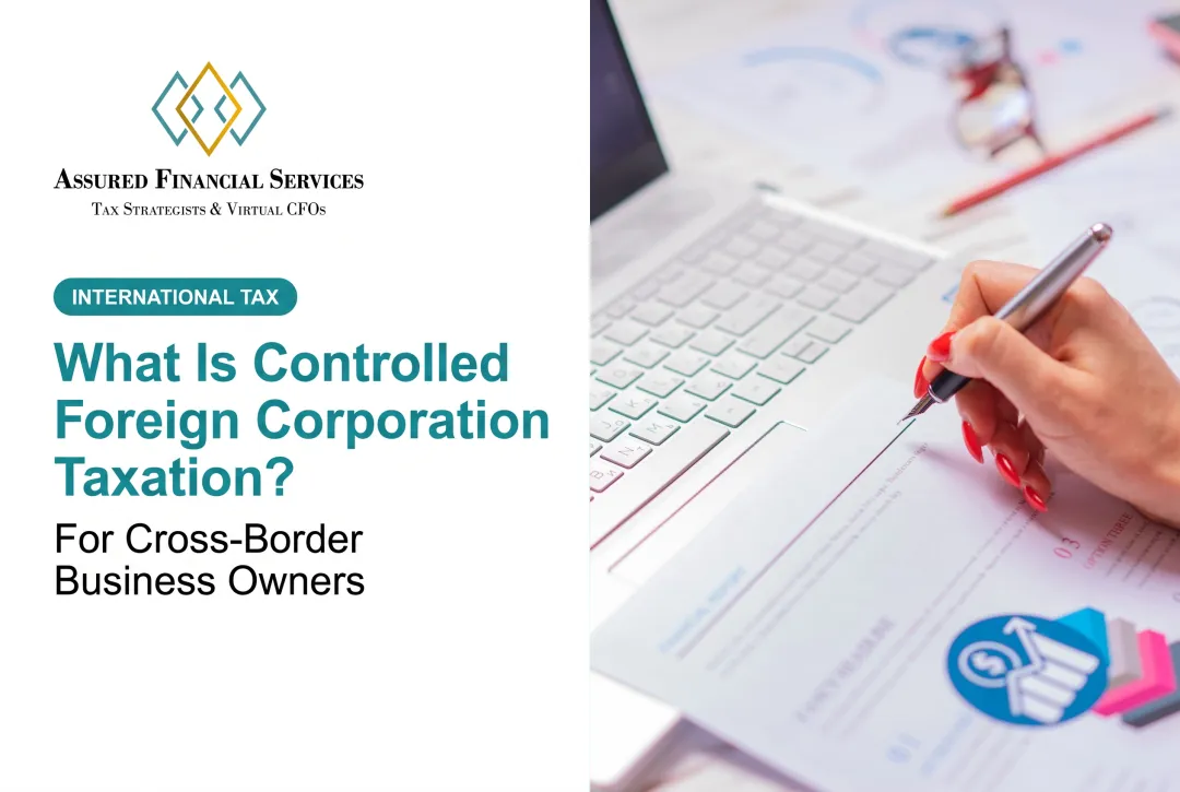 What Is Controlled Foreign Corporation Taxation?