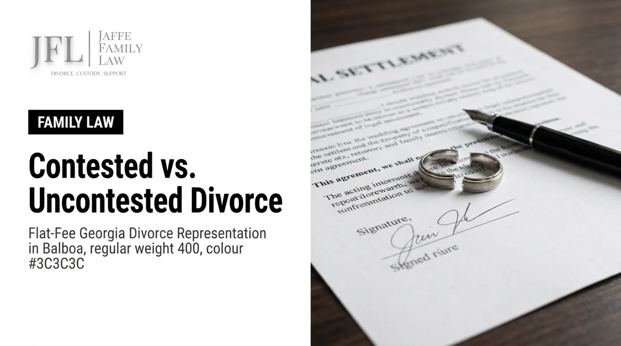 Contested vs. Uncontested Divorce