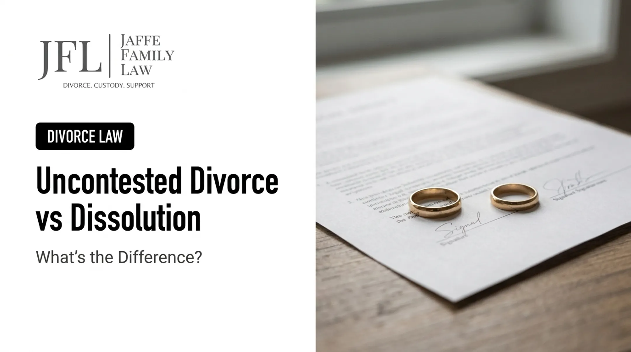 Uncontested Divorce vs Dissolution: What's the Difference?