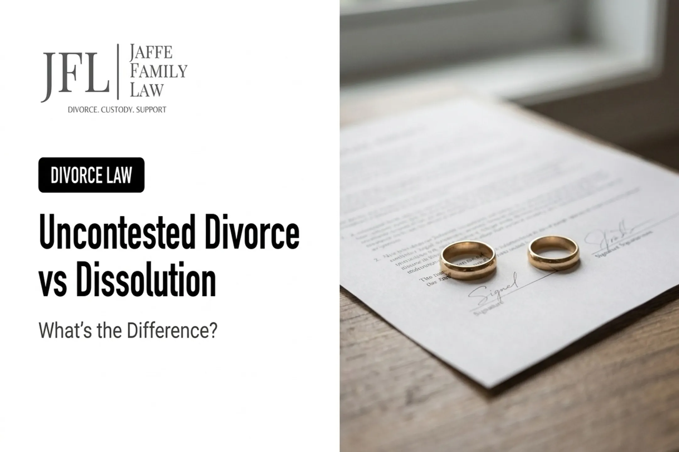 Uncontested Divorce vs Dissolution: What's the Difference?