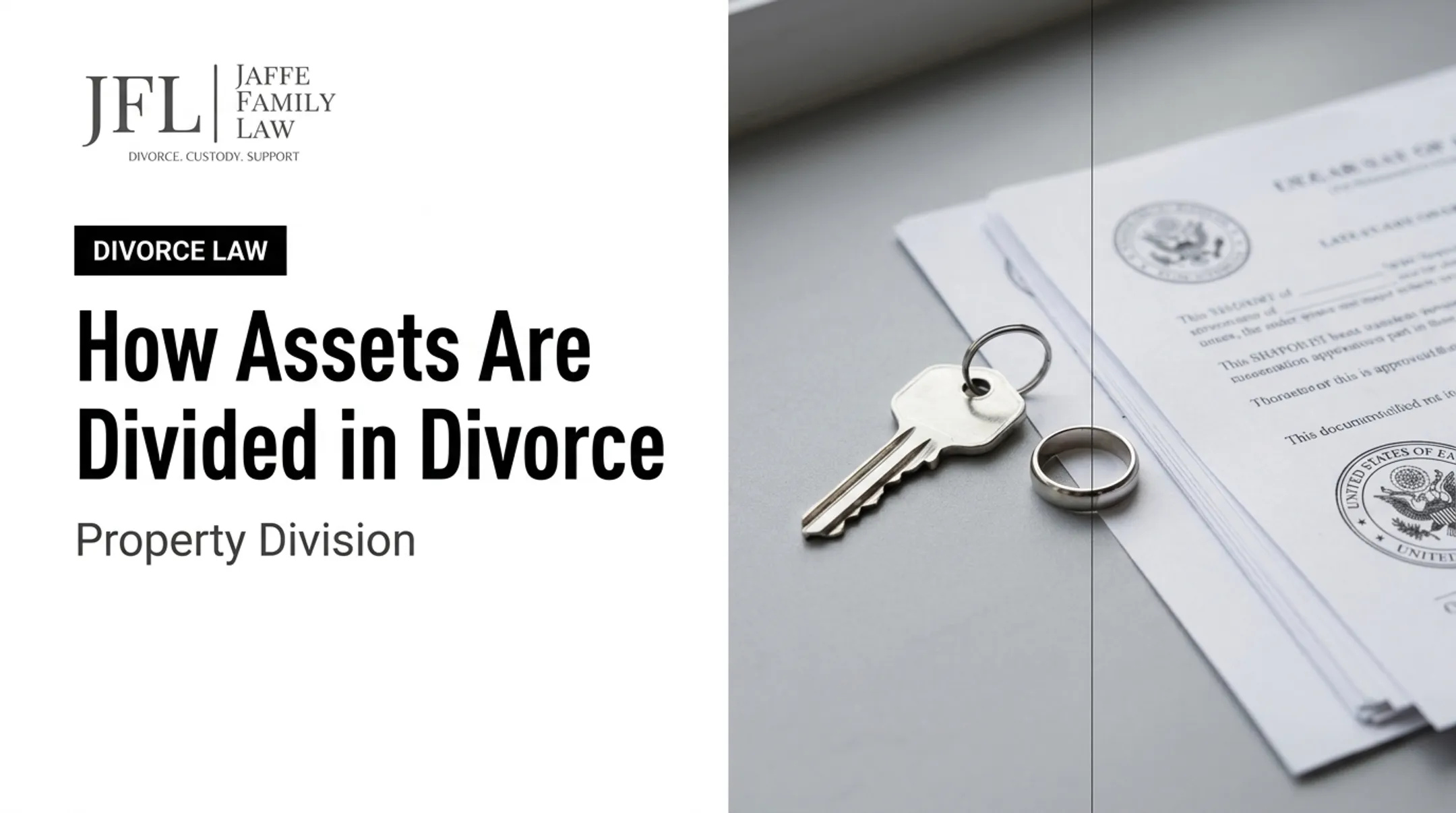 How Assets Are Divided in Divorce: Property Division